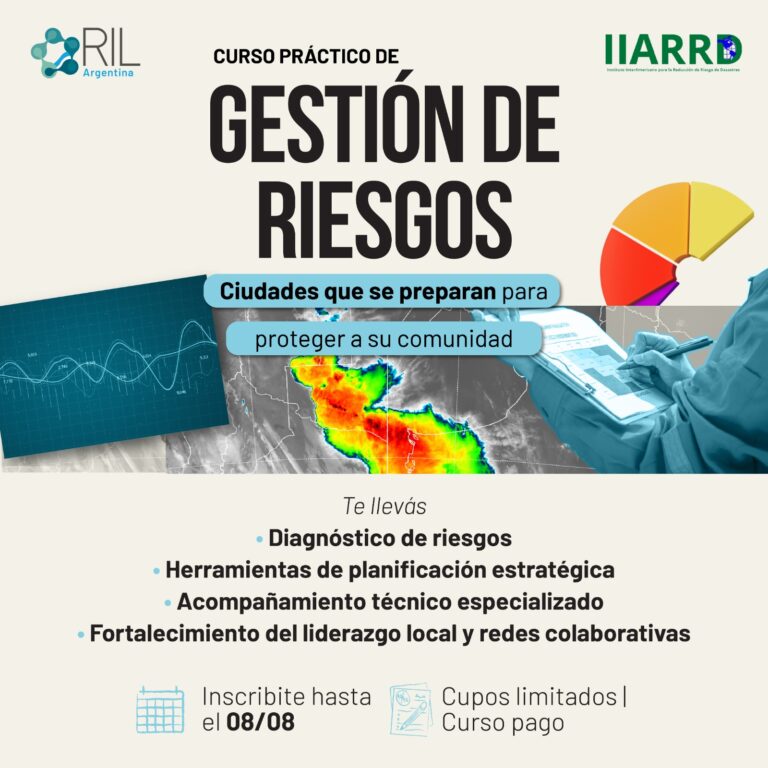 IARRD y RIL anuncian un curso práctico para fortalecer la gestión de riesgos en municipios de Argentina